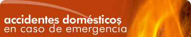 Accidentes dom&eacute;sticos: Qu&eacute; hacer en caso de emergencia