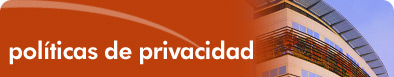 Nuestra Pol&iacute;tica de Privacidad para Internet 