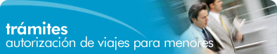 Autorizaci�n de viajes para menores (tr�mites)