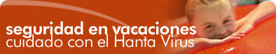 Seguridad en Vacaciones: Cuidado con el Hanta virus